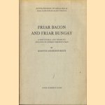Friar Bacon and Friar Bungay: a Structural and Thematic Analysis of Robert Greene's Play door Kerstin Assarsson-Rizzi