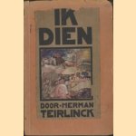 Ik dien
Herman Teirlinck
€ 12,50 Ik dien
Herman Teirlinck
€ 12,50