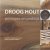 Droog Hout. Principes en praktijk
Marije Verbeeck
€ 15,00 Droog Hout. Principes en praktijk
Marije Verbeeck
€ 15,00