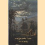 Aangeraakt door insulinde. De boeken van drieentwintig lezers
Peter Boomgaard e.a.
€ 5,00 Aangeraakt door insulinde. De boeken van drieentwintig lezers
Peter Boomgaard e.a.
€ 5,00