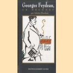 Georges Feydeau, Ce Meconnu door Arlette Shenkan