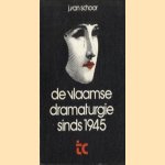 De Vlaamse dramaturgie sinds 1945
J. van Schoor
€ 22,50 De Vlaamse dramaturgie sinds 1945
J. van Schoor
€ 22,50