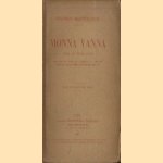 Monna vanna pièce en trois actes
Maurice Maeterlinck
€ 10,00 Monna vanna pièce en trois actes
Maurice Maeterlinck
€ 10,00
