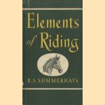 Elements of Riding
R.S. Summerhays
€ 8,00