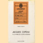 Jacques Copeau o le Aporie del teatro Moderno
Fabrizio Cruciani
€ 15,00 Jacques Copeau o le Aporie del teatro Moderno
Fabrizio Cruciani
€ 15,00