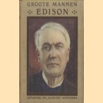 Groote mannen: Edison
Albert Keim e.a.
€ 8,00 Groote mannen: Edison
Albert Keim e.a.
€ 8,00