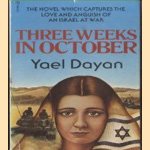 Three Weeks in October
Yael Dayan
€ 5,00 Three Weeks in October
Yael Dayan
€ 5,00