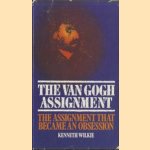 The Van Gogh Assignment. The assignment that became an obsession
Kenneth Wilkie
€ 6,00 The Van Gogh Assignment. The assignment that became an obsession
Kenneth Wilkie
€ 6,00