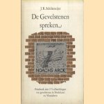 De gevelstenen spreken. Fotoboek met 275 afbeeldingen van gevelstenen in Nederland en Vlaanderen door J.R. Schiltmeijer