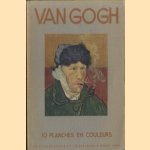 Van Gogh: 10 Planches en Couleurs door diverse auteurs