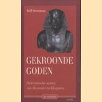 Gekroonde Goden. Hellenistische vorsten van Alexander tot Kleopatra
Rolf Strootman
€ 5,00 Gekroonde Goden. Hellenistische vorsten van Alexander tot Kleopatra
Rolf Strootman
€ 5,00