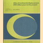 Atlas of Continental Displacement. 200 Million Years to the Present
H.G. Owen
€ 80,00 Atlas of Continental Displacement. 200 Million Years to the Present
H.G. Owen
€ 80,00