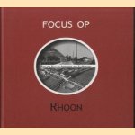 Focus op Rhoon
Kor van Pelt e.a.
€ 10,00