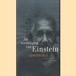 De vernietiging van Einstein - literaire thriller
Londersele
€ 6,00
