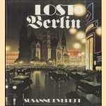 Lost Berlin
Susanne Everett
€ 10,00 Lost Berlin
Susanne Everett
€ 10,00