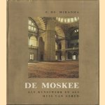 De moskee als kunstwerk en als huis van gebed
F. de Miranda
€ 8,00 De moskee als kunstwerk en als huis van gebed
F. de Miranda
€ 8,00