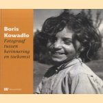 Boris Kowadlo. Fotograaf tussen herinnering en toekomst
Bernadette van Woerkom
€ 8,00 Boris Kowadlo. Fotograaf tussen herinnering en toekomst
Bernadette van Woerkom
€ 8,00