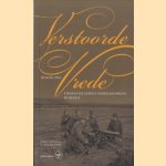 Verstoorde vrede. Nederland tijdens de Eerste Wereldoorlog in beeld
Anne Doedens e.a.
€ 8,00