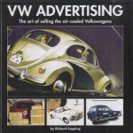 VW Advertising. The Art of Advertising the Air-Cooled Volkswagen
Richard Copping
€ 22,00 VW Advertising. The Art of Advertising the Air-Cooled Volkswagen
Richard Copping
€ 22,00
