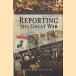 Reporting the Great War. News from the Home Front
Stuart Hylton
€ 12,50