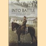 Into Battle. A Seventeen-Year-Old Joins Kitchener's Army
E.W. Parker
€ 8,00