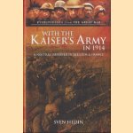 With the Kaiser's Army in 1914. A Neutral Observer in Belgium & France
Sven Hedin
€ 20,00