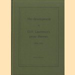 The development of D.H. Lawrence's prose themes 1906-1915 door B.K. van der Veen