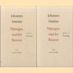Nijmegen, Stad Der Bataven: deel I. Inleiding; deel II. Vertaling (2 delen) door Johannes Smetius
