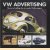 VW Advertising. The Art of Advertising the Air-Cooled Volkswagen
Richard Copping
€ 22,00 VW Advertising. The Art of Advertising the Air-Cooled Volkswagen
Richard Copping
€ 22,00