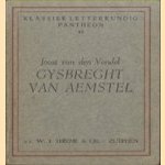 Gysbreght van Aemstel
Joost van den Vondel
€ 5,00 Gysbreght van Aemstel
Joost van den Vondel
€ 5,00