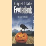 Erntedank
Ein Klufti-Roman
Volker Klüpfel
€ 6,50 Erntedank
Ein Klufti-Roman
Volker Klüpfel
€ 6,50