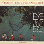 Eye to Eye, foto essay. Vincent van Gogh / Paul Huf
Paul Huf
€ 8,00 Eye to Eye, foto essay. Vincent van Gogh / Paul Huf
Paul Huf
€ 8,00