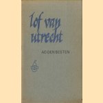 Lof van Utrecht
Ad den Besten
€ 10,00