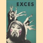 Exces. Tien jaar expressietheater Exces door Freek Neirynck e.a.