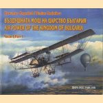 Air Power of the Kingdom of Bulgaria. Part I door Dimitar Nedialkov