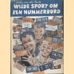 Wilde sport om een nummerbord
Willy van der Heide
€ 25,00 Wilde sport om een nummerbord
Willy van der Heide
€ 25,00