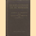 De horlogemaker aan de werkbank. Handboek en vraagbaak voor herstellers en horlogers. door Wilhem Schultz