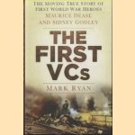 The First VCs. The Moving True Story of First World War Heroes Maurice Dease and Sidney Godley
Mark Ryan
€ 10,00