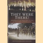 They Were There in 1914. Memories of the Great War 1914-1918 by Those Who Experienced It
William Langford
€ 12,50