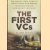 The First VCs. The Moving True Story of First World War Heroes Maurice Dease and Sidney Godley door Mark Ryan