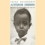 Achterom gekeken: mijn jeugd in Nederlands-Indië 1929-1949 *GESIGNEERD*
Frank Neijndorff
€ 12,50 Achterom gekeken: mijn jeugd in Nederlands-Indië 1929-1949 *GESIGNEERD*
Frank Neijndorff
€ 12,50