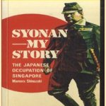 Syonan my story. The Japanese occupation of Singapore
Mamoru Shinozaki
€ 6,00