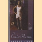 The Comfort Women. Sex Slaves of the Japanese Imperial Forces
George Hicks
€ 30,00