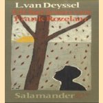Uit het leven van Frank Rozelaar
Lodewijk van Deyssel
€ 5,00 Uit het leven van Frank Rozelaar
Lodewijk van Deyssel
€ 5,00