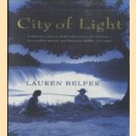 City of Light
Lauren Belfer
€ 6,50 City of Light
Lauren Belfer
€ 6,50