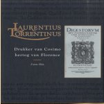 Laurentius Torrentius. Drukker van Cosimo, hertog van Florence 1500-1563
Frans Slits
€ 12,50 Laurentius Torrentius. Drukker van Cosimo, hertog van Florence 1500-1563
Frans Slits
€ 12,50