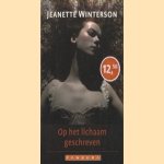 Op het lichaam geschreven
Jeannette Winterson
€ 6,00 Op het lichaam geschreven
Jeannette Winterson
€ 6,00
