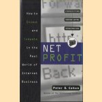 Net Profit. How to Invest and Compete in the Real World of Internet Business
Peter S. Cohan
€ 6,00 Net Profit. How to Invest and Compete in the Real World of Internet Business
Peter S. Cohan
€ 6,00
