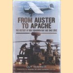 From Auster to Apache. The History of 656 Squadron RAF/AAC 1942-2012
Guy Warner
€ 12,50