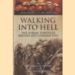 Walking into Hell. The Somme through British and German Eyes
Edward G.D. Liveing e.a.
€ 9,00